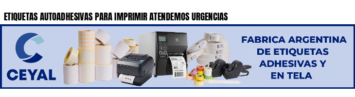 ETIQUETAS AUTOADHESIVAS PARA IMPRIMIR ATENDEMOS URGENCIAS