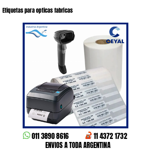 Etiquetas para opticas fabricas