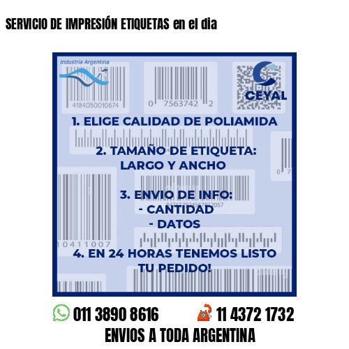 SERVICIO DE IMPRESIÓN ETIQUETAS en el dia 