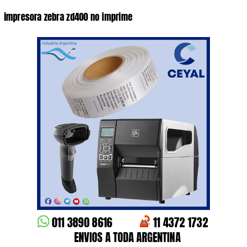 impresora zebra zd400 no imprime