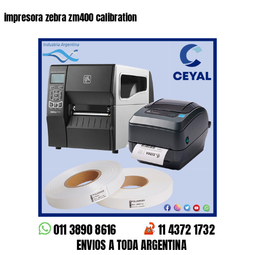 impresora zebra zm400 calibration