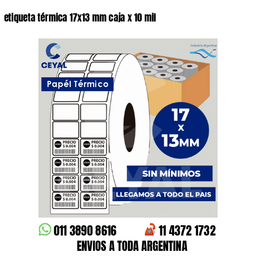 etiqueta térmica 17x13 mm caja x 10 mil