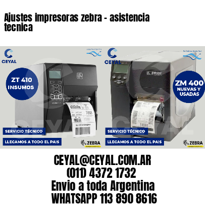 Ajustes impresoras zebra - asistencia tecnica