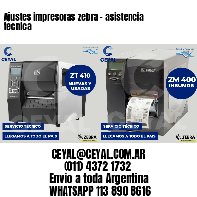 Ajustes impresoras zebra - asistencia tecnica