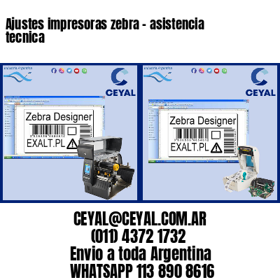 Ajustes impresoras zebra - asistencia tecnica