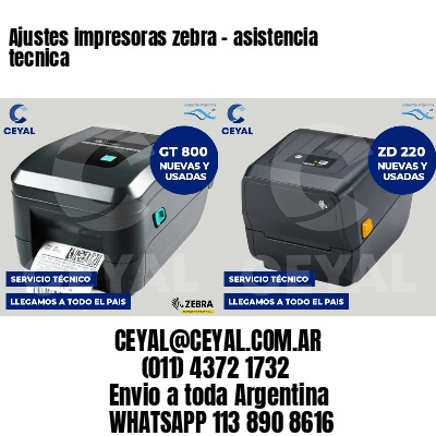 Ajustes impresoras zebra - asistencia tecnica