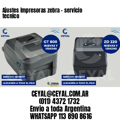 Ajustes impresoras zebra - servicio tecnico