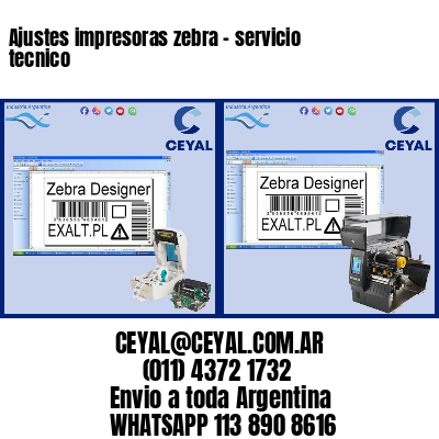 Ajustes impresoras zebra - servicio tecnico