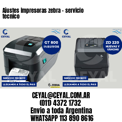 Ajustes impresoras zebra - servicio tecnico