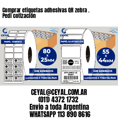 Comprar etiquetas adhesivas QR zebra . Pedí cotización