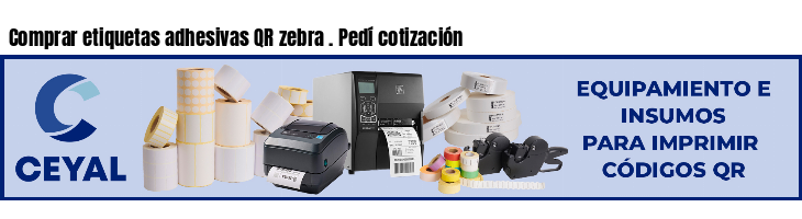 Comprar etiquetas adhesivas QR zebra . Pedí cotización