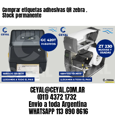 Comprar etiquetas adhesivas QR zebra . Stock permanente