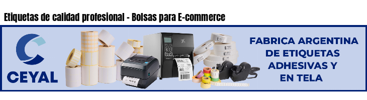 Etiquetas de calidad profesional - Bolsas para E-commerce