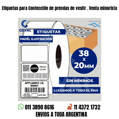 Etiquetas para Confección de prendas de vestir . Venta minorista