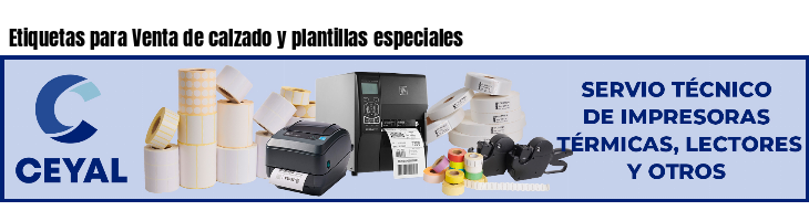 Etiquetas para Venta de calzado y plantillas especiales