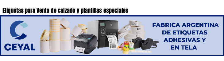 Etiquetas para Venta de calzado y plantillas especiales