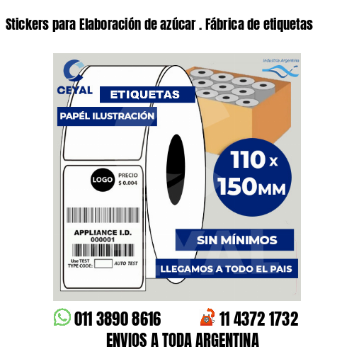 Stickers para Elaboración de azúcar . Fábrica de etiquetas