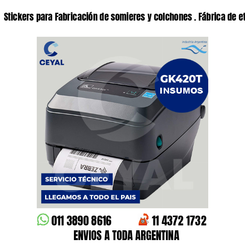 Stickers para Fabricación de somieres y colchones . Fábrica de etiquetas