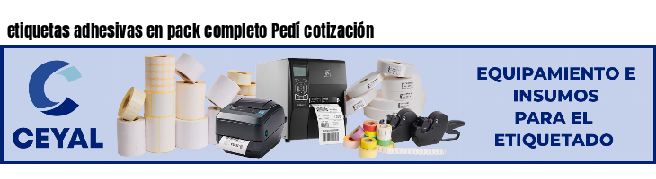 etiquetas adhesivas en pack completo Pedí cotización