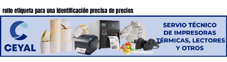 rollo etiqueta para una identificación precisa de precios