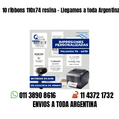 10 ribbons 110x74 resina - Llegamos a toda Argentina