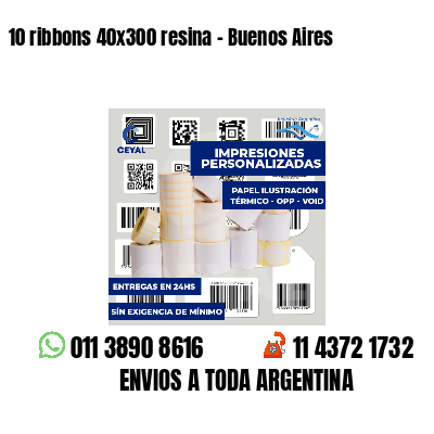 10 ribbons 40x300 resina - Buenos Aires