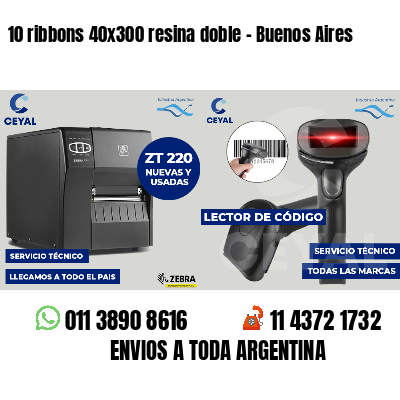 10 ribbons 40x300 resina doble - Buenos Aires