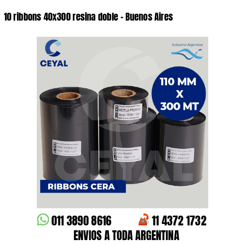 10 ribbons 40×300 resina doble – Buenos Aires