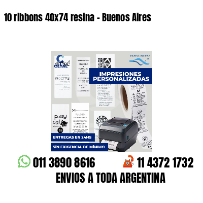 10 ribbons 40x74 resina - Buenos Aires