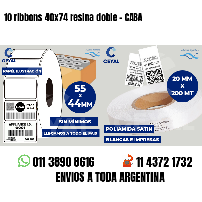 10 ribbons 40x74 resina doble - CABA