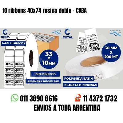 10 ribbons 40x74 resina doble - CABA