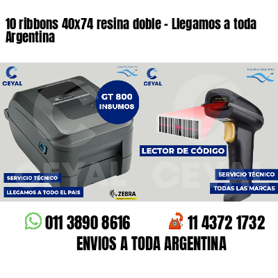 10 ribbons 40x74 resina doble - Llegamos a toda Argentina