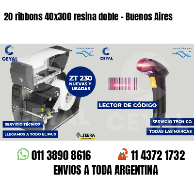 20 ribbons 40x300 resina doble - Buenos Aires