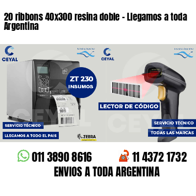 20 ribbons 40x300 resina doble - Llegamos a toda Argentina