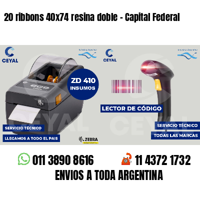 20 ribbons 40x74 resina doble - Capital Federal