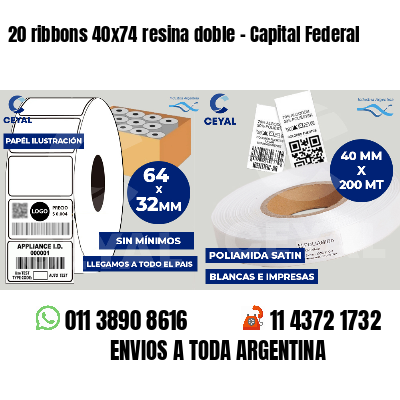 20 ribbons 40x74 resina doble - Capital Federal