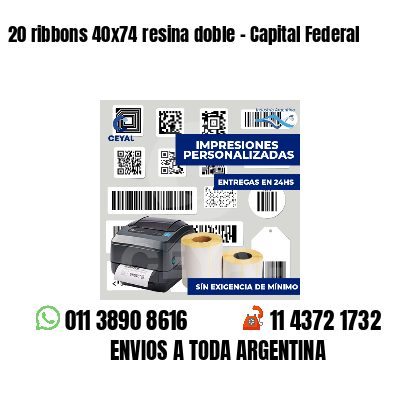 20 ribbons 40x74 resina doble - Capital Federal