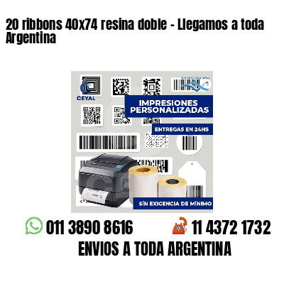 20 ribbons 40x74 resina doble - Llegamos a toda Argentina