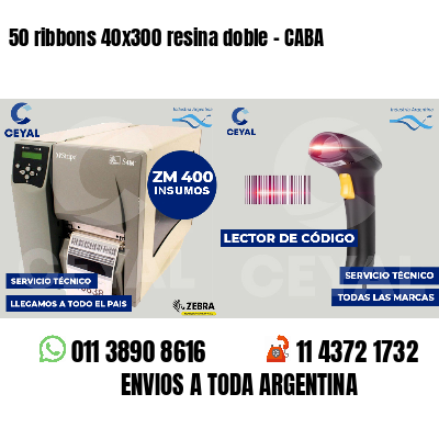 50 ribbons 40x300 resina doble - CABA