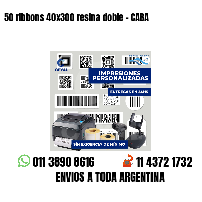 50 ribbons 40x300 resina doble - CABA