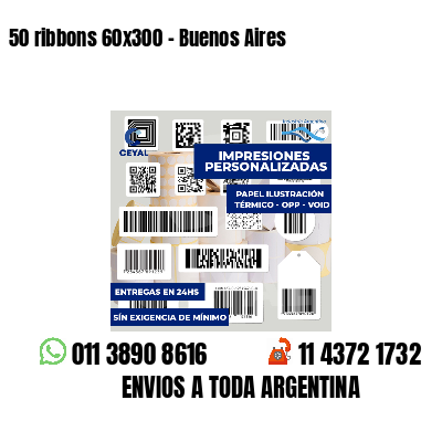 50 ribbons 60x300 - Buenos Aires