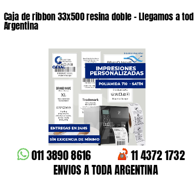 Caja de ribbon 33x500 resina doble - Llegamos a toda Argentina