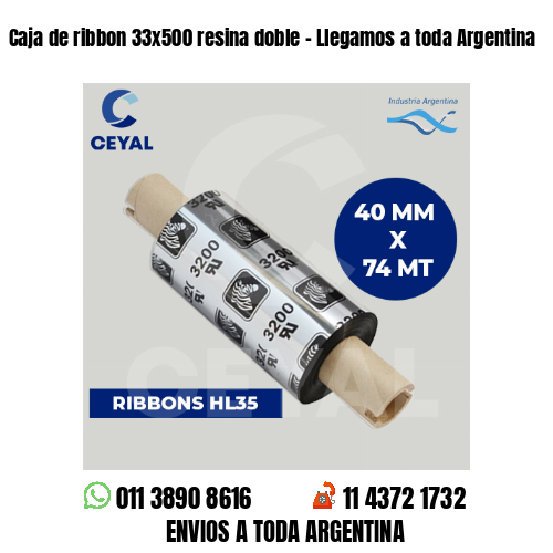 Caja de ribbon 33x500 resina doble - Llegamos a toda Argentina