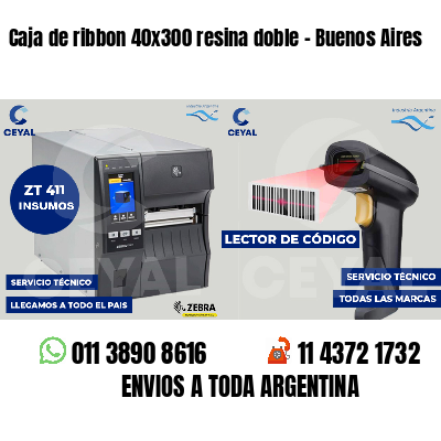 Caja de ribbon 40x300 resina doble - Buenos Aires