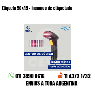 Etiqueta 50x45 - Insumos de etiquetado