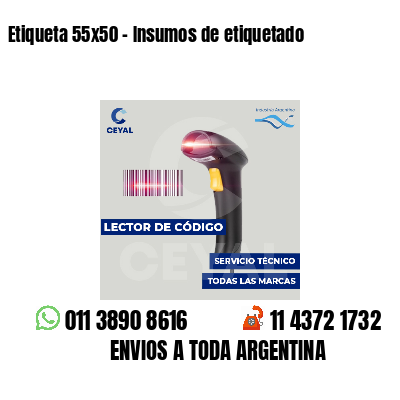 Etiqueta 55x50 - Insumos de etiquetado