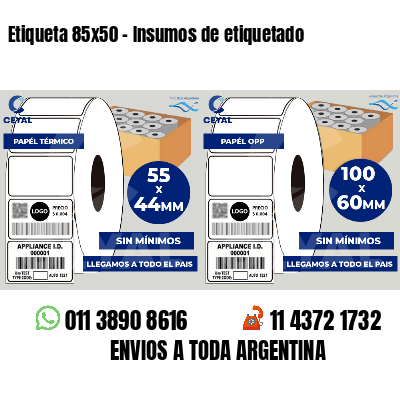 Etiqueta 85x50 - Insumos de etiquetado