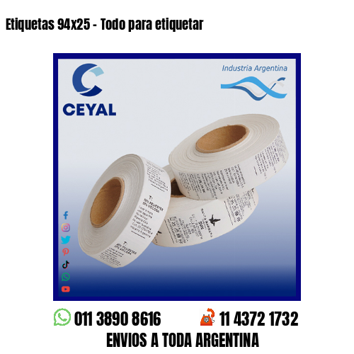 Etiquetas 94x25 - Todo para etiquetar