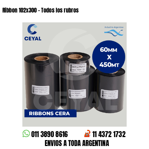 Ribbon 102×300 – Todos los rubros