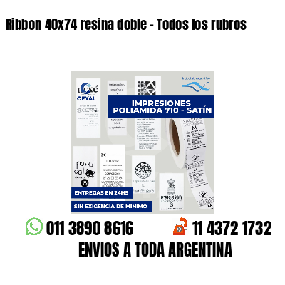 Ribbon 40x74 resina doble - Todos los rubros